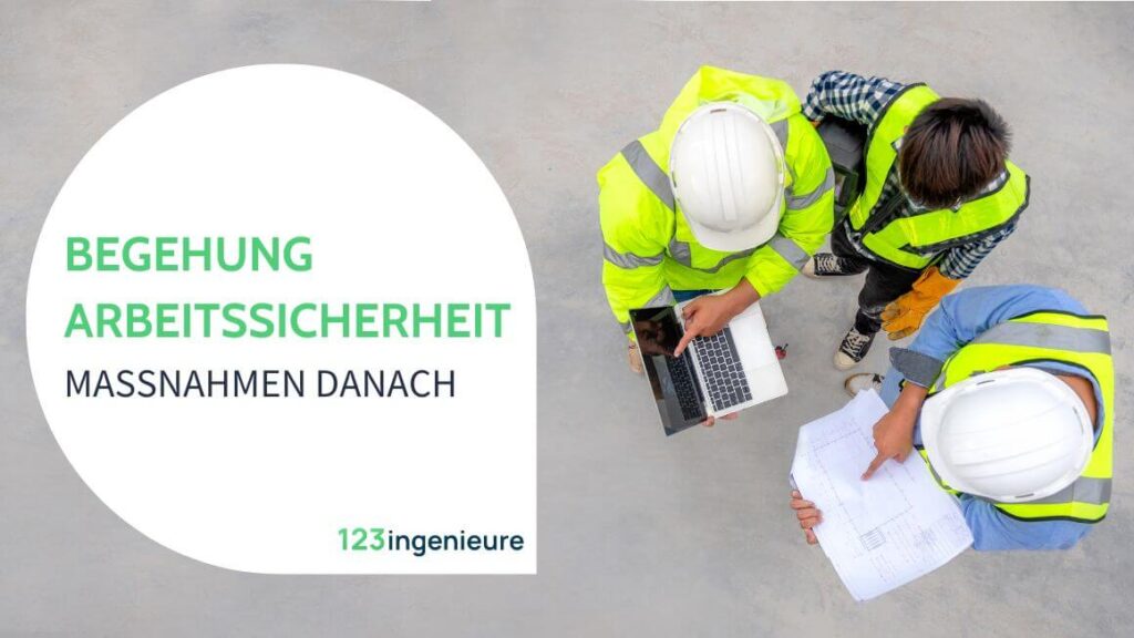 betriebsbegehung arbeitssicherheit checkliste maßnahmen