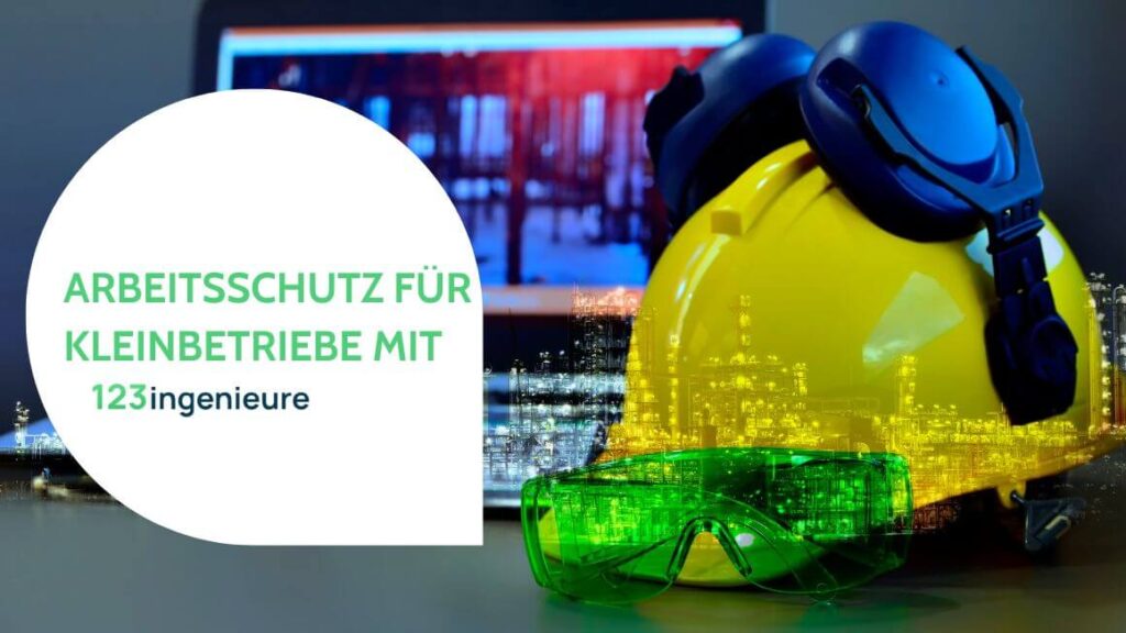 arbeitsschutz für kleinbetriebe 123ingenieure