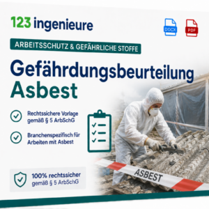Gefährdungsbeurteilung Asbest von 123Ingenieure – rechtssichere Vorlage gemäß § 5 ArbSchG für Arbeiten mit Asbest und Gefahrstoffen als digitale DOCX- und PDF-Datei für Sanierungs-, Abbruch- und Entsorgungsarbeiten