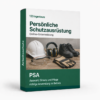 Unterweisung PSA – online Software, Muster und Vorlage für den sicheren Einsatz persönlicher Schutzausrüstung.